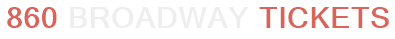 860 Broadway Tickets